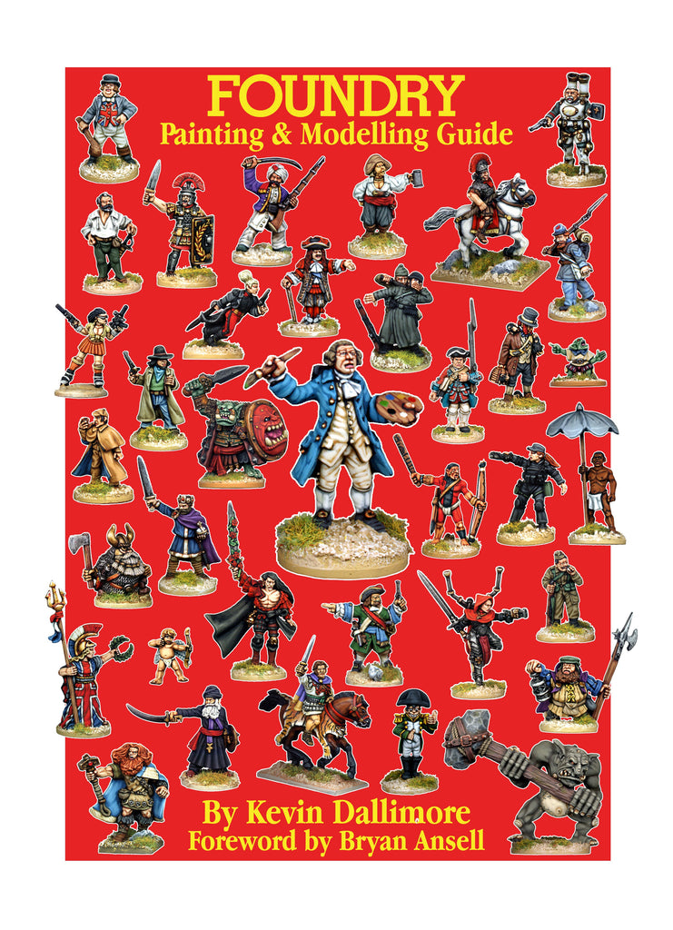 Foundry Painting And Modelling Guide By Kevin Dallimore
